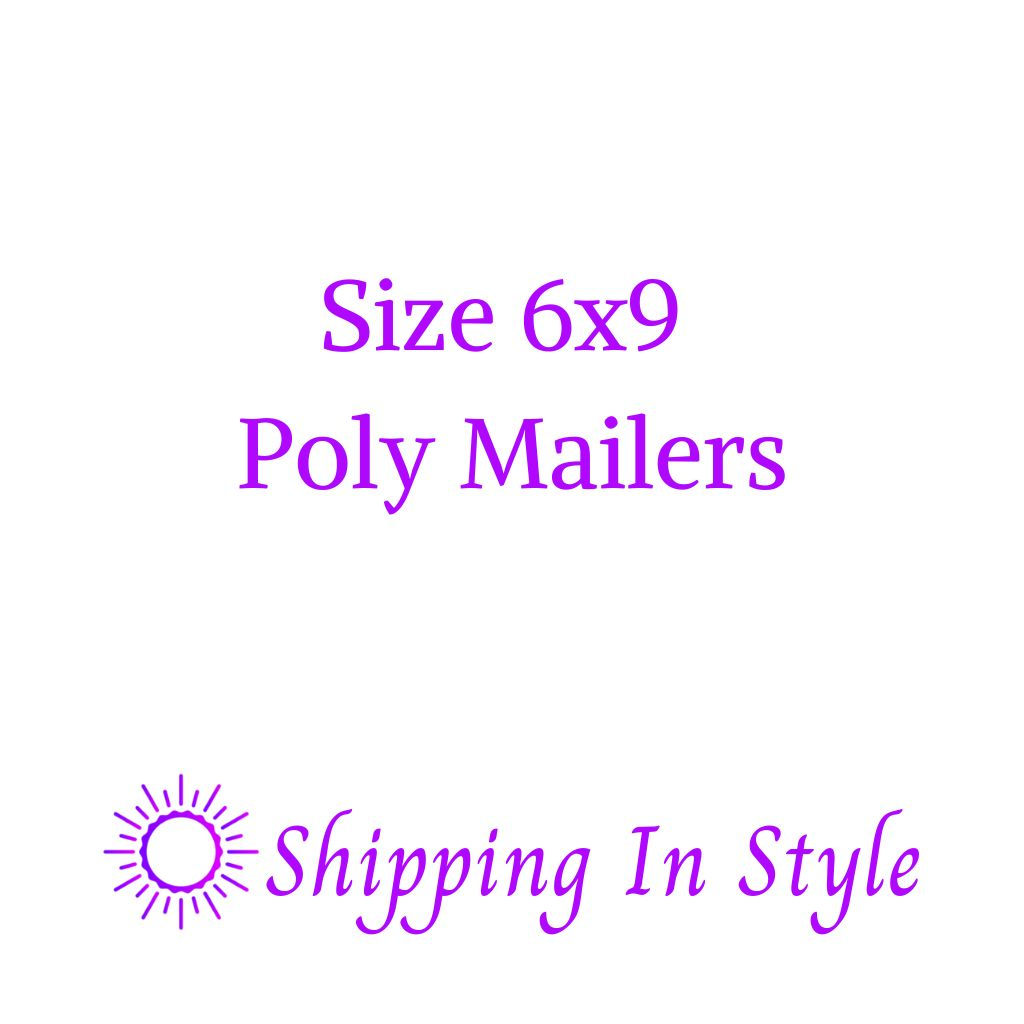 Size 6x9 Poly Mailers - Shipping In Style